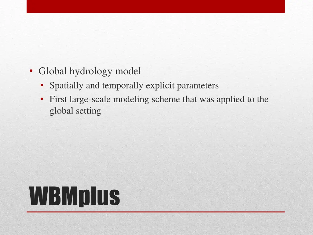 global hydrology model spatially and temporally