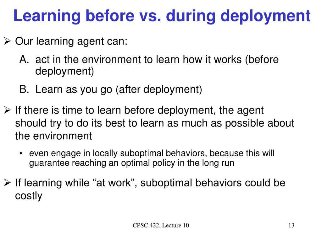 learning before vs during deployment