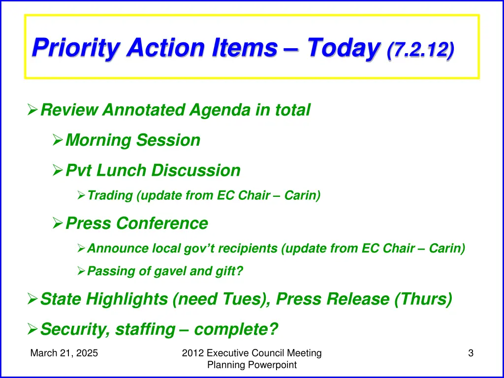 priority action items today 7 2 12