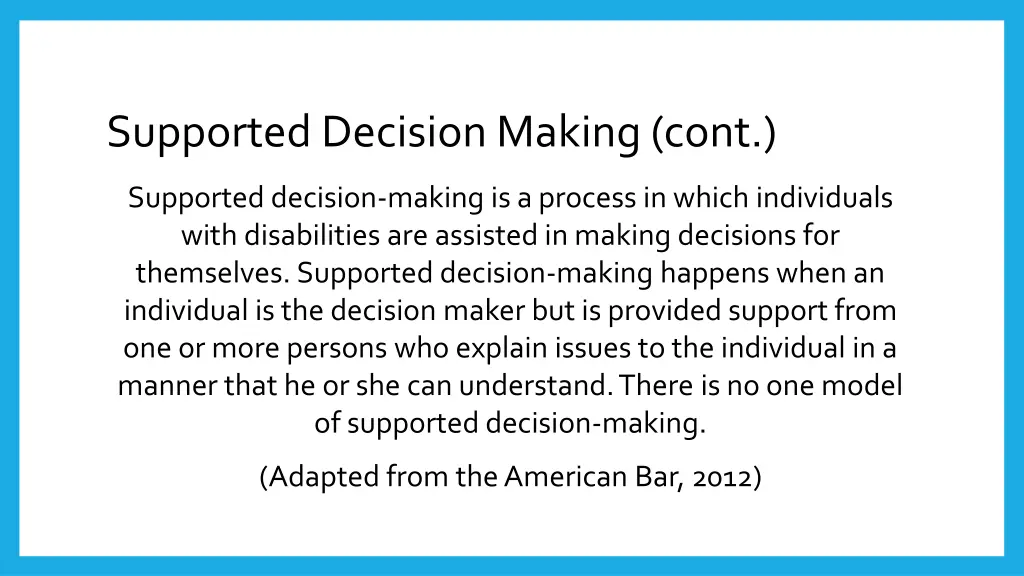 supported decision making cont