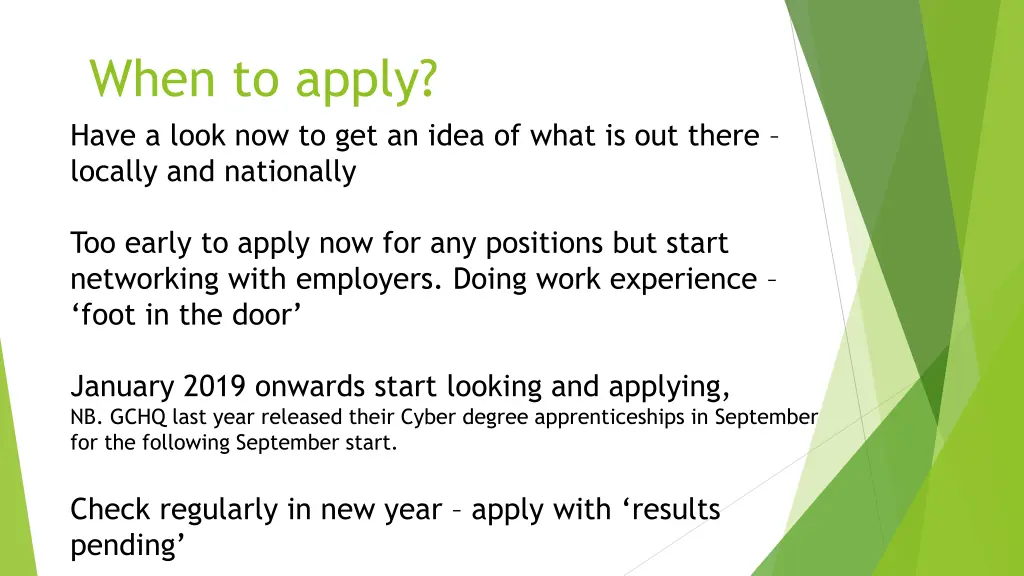 when to apply have a look now to get an idea