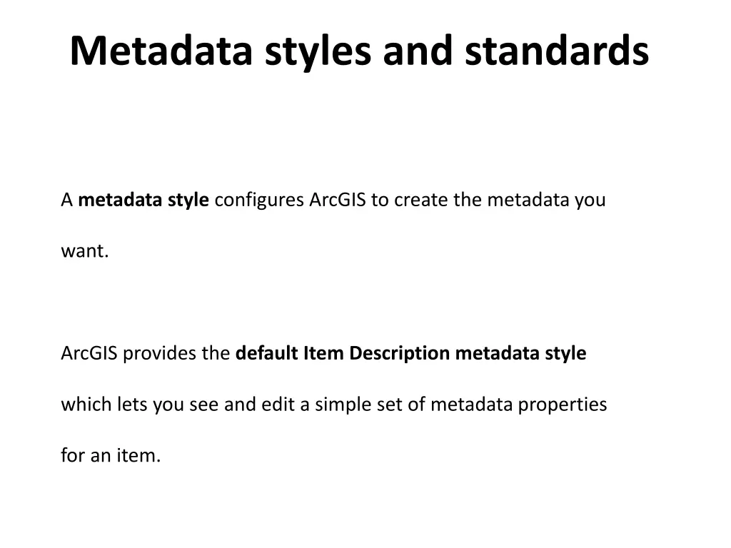 metadata styles and standards