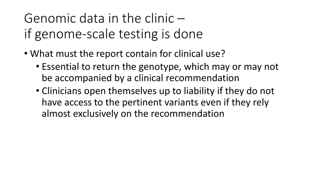genomic data in the clinic if genome scale