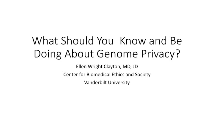 what should you know and be doing about genome