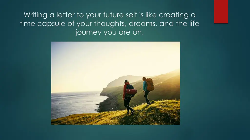writing a letter to your future self is like