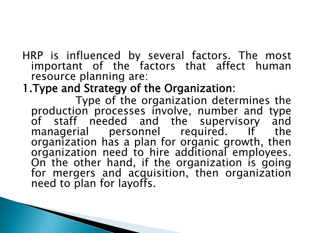 hrp is influenced by several factors the most