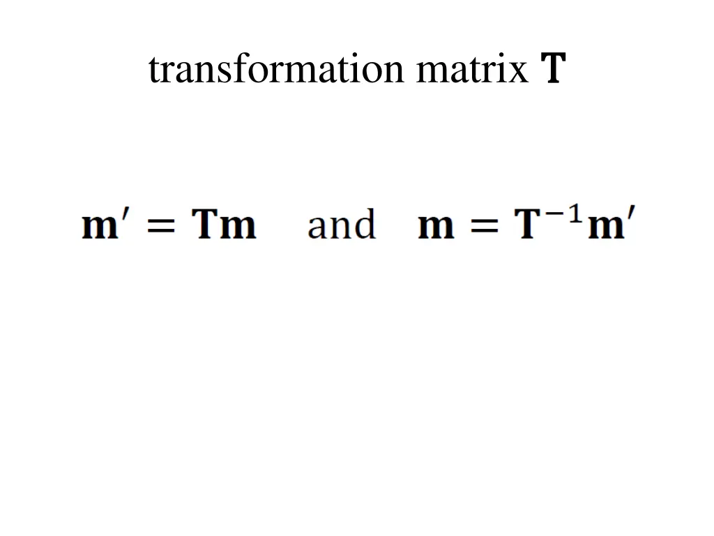 transformation matrix t t