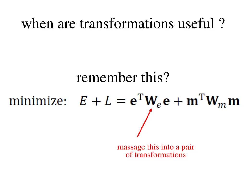when are transformations useful 2