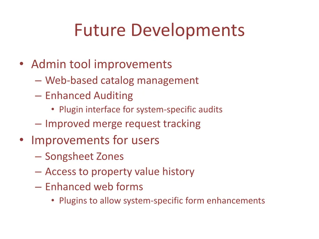 future developments
