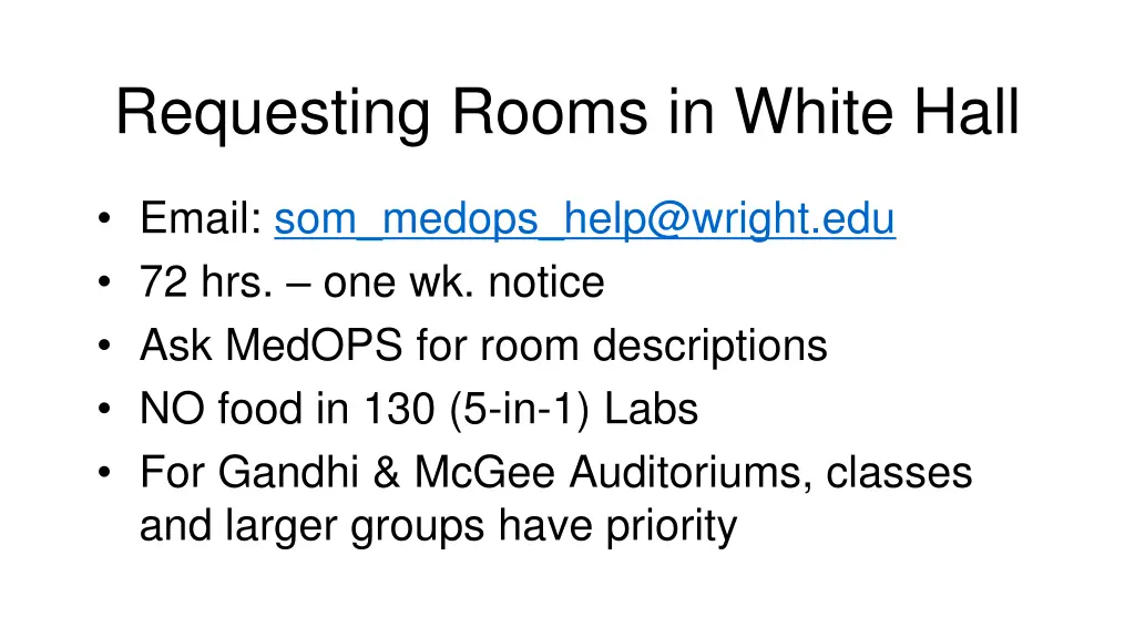 requesting rooms in white hall