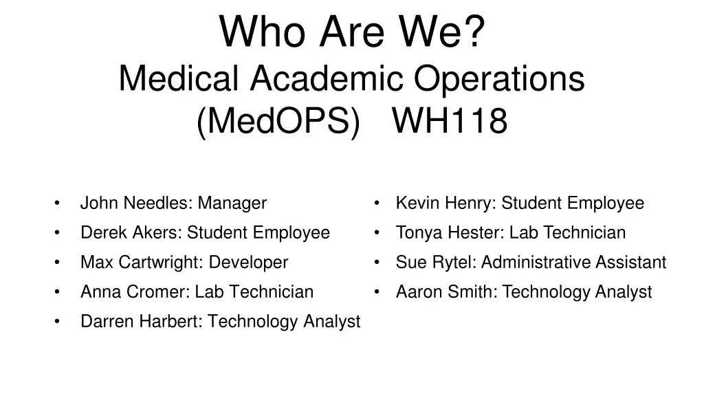 who are we medical academic operations medops