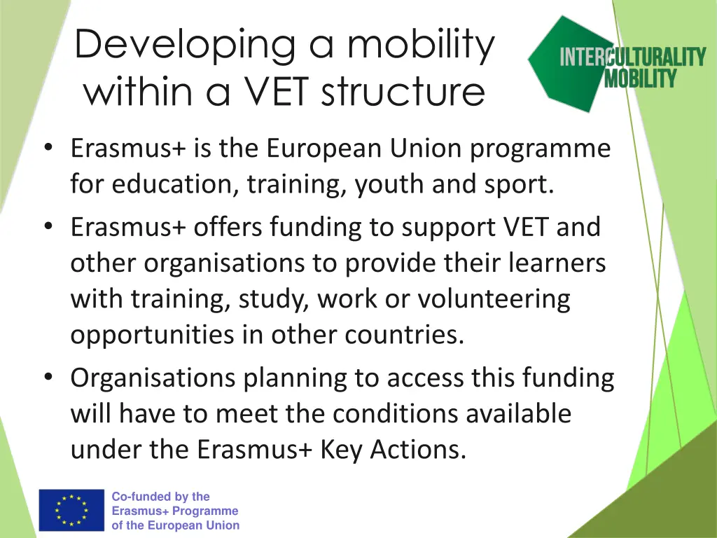 developing a mobility within a vet structure
