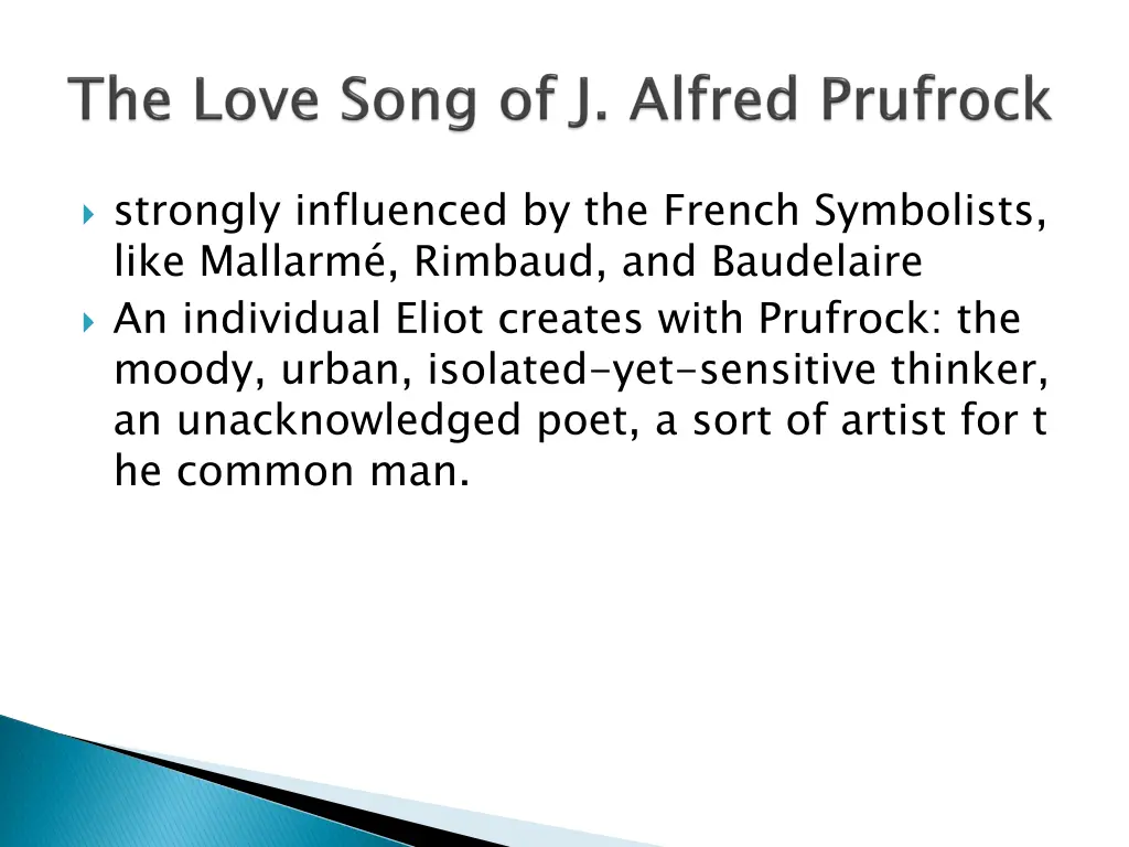 strongly influenced by the french symbolists like