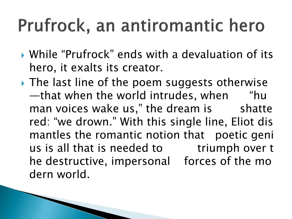 while prufrock ends with a devaluation