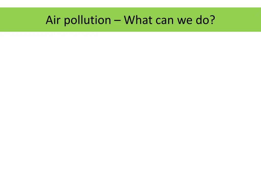 air pollution what can we do