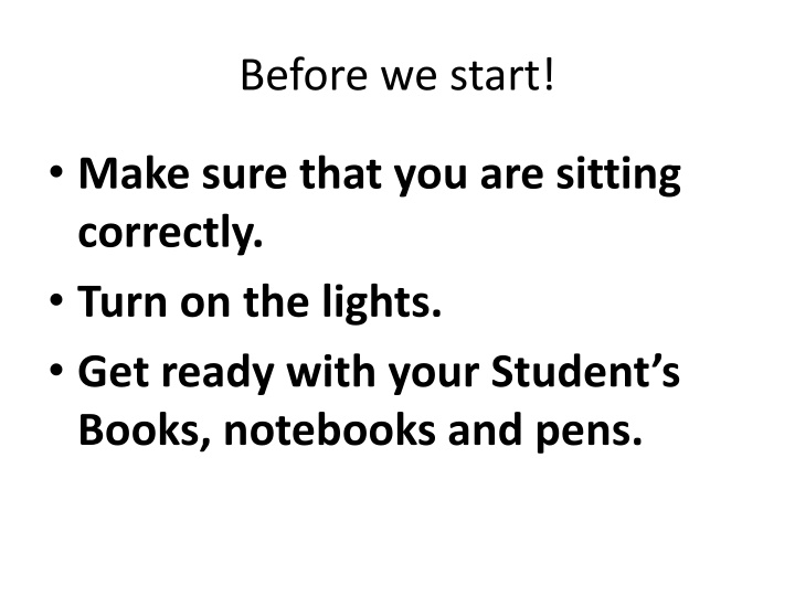 before we start