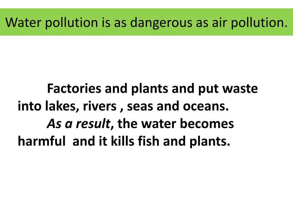 water pollution is as dangerous as air pollution
