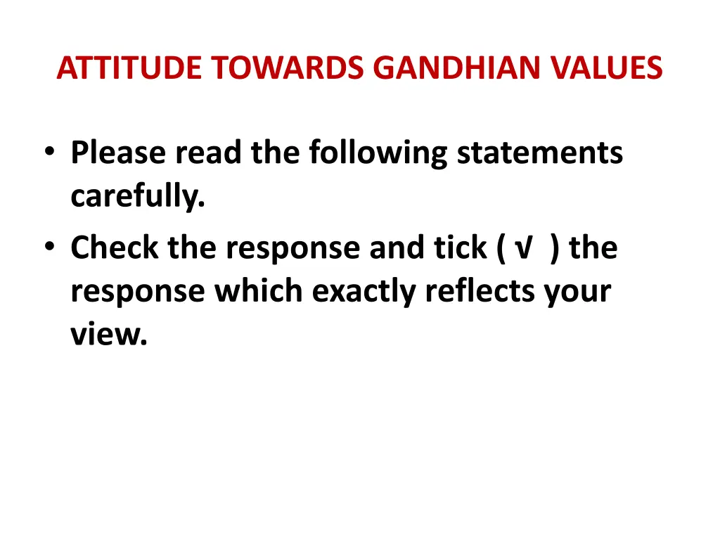 attitude towards gandhian values