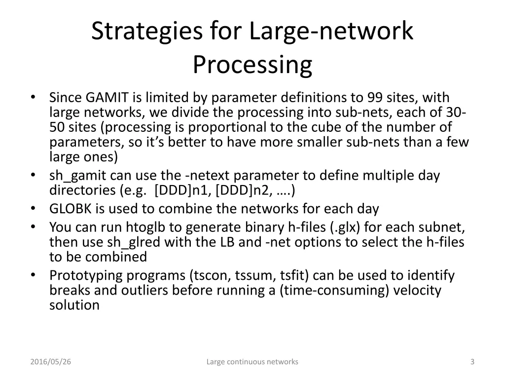 strategies for large network processing