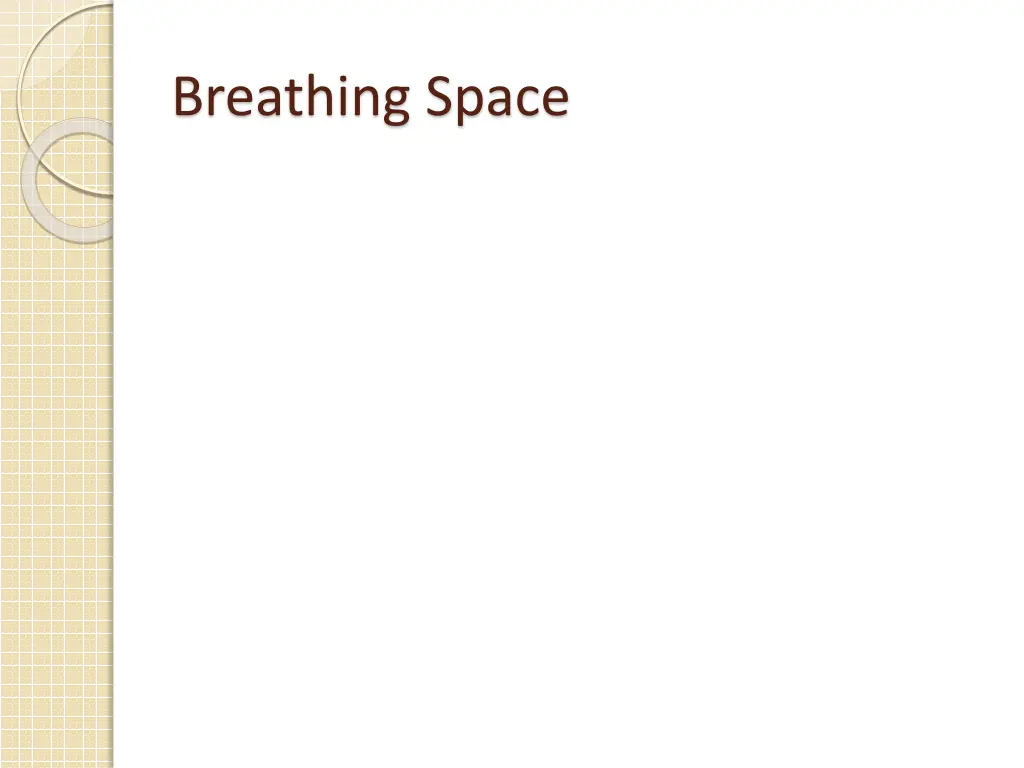 breathing space