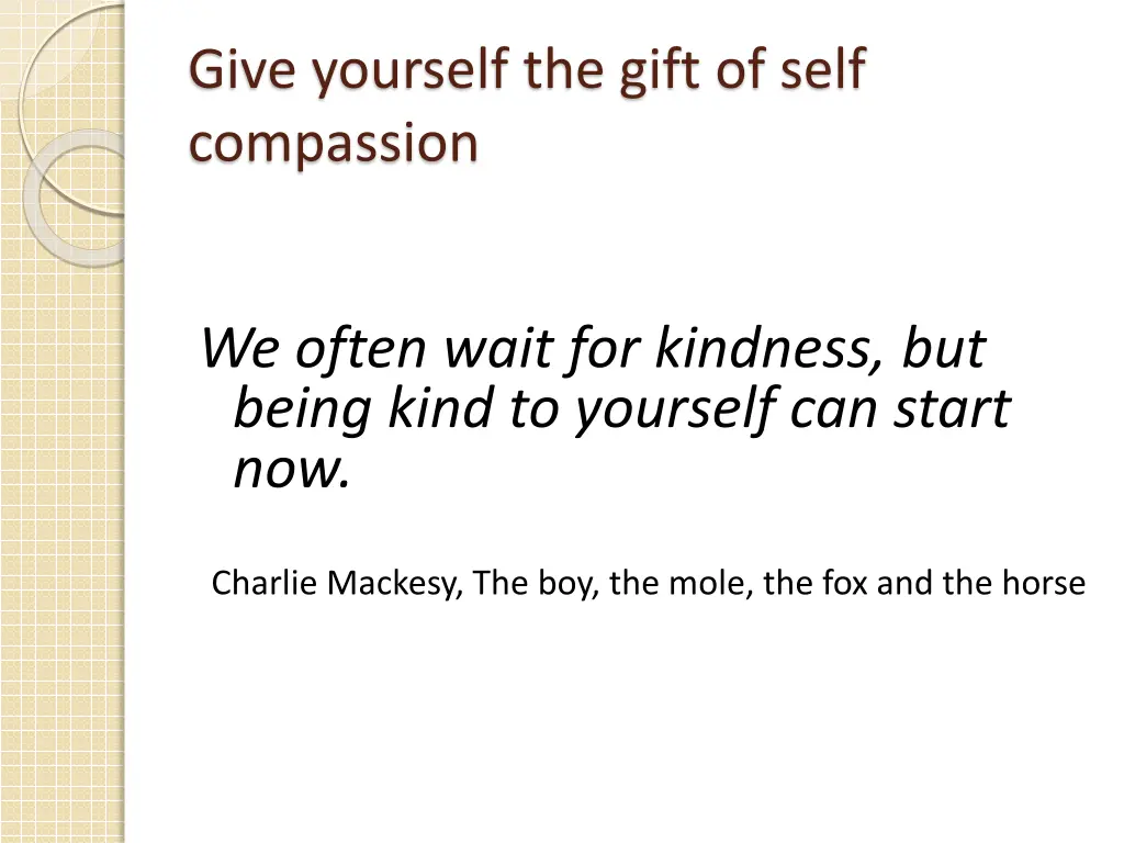 give yourself the gift of self compassion