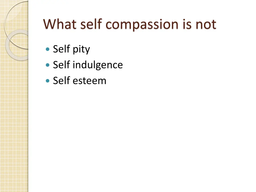 what self compassion is not