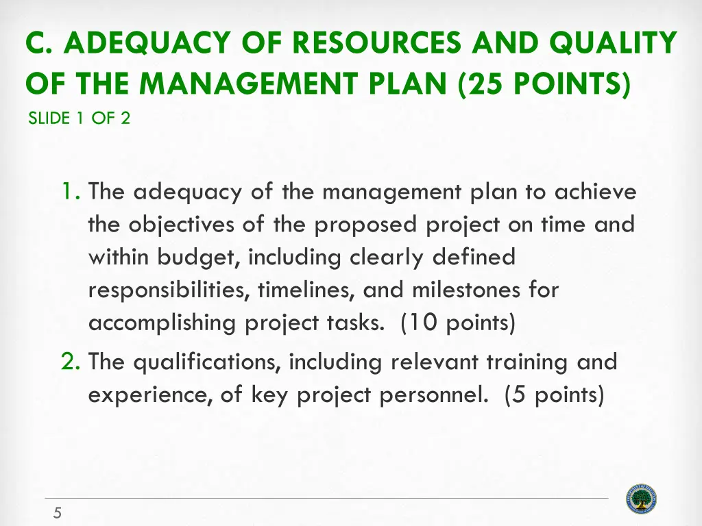 c adequacy of resources and quality