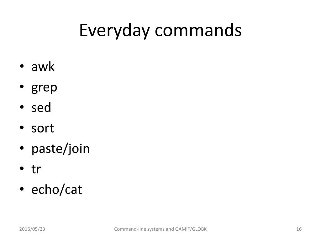 everyday commands