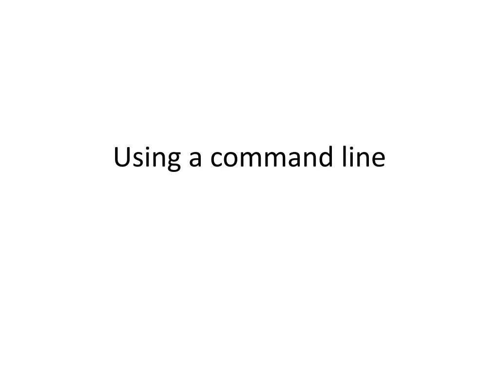 using a command line