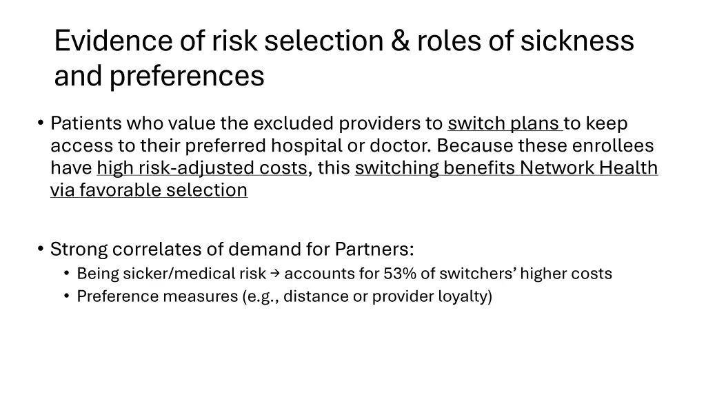 evidence of risk selection roles of sickness