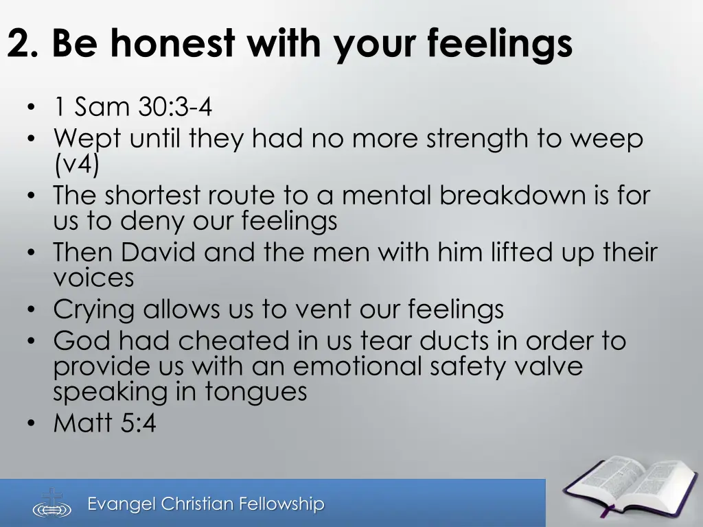 2 be honest with your feelings
