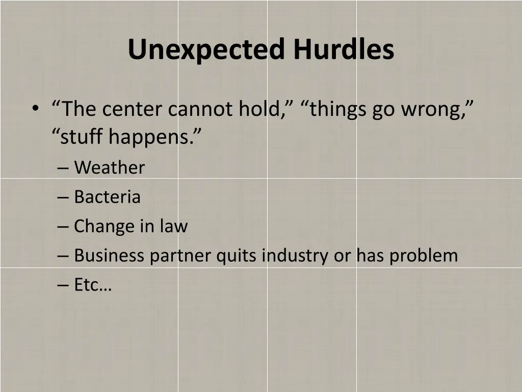 unexpected hurdles