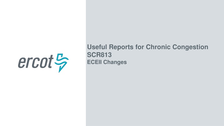 useful reports for chronic congestion scr813