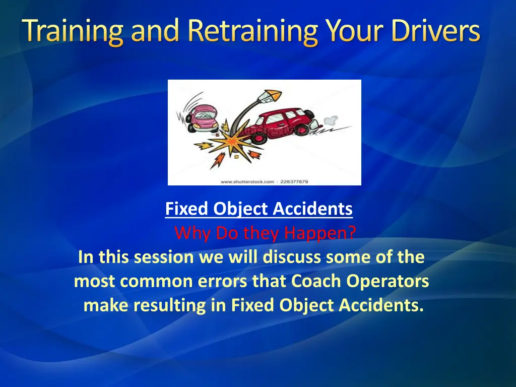 training and retraining your drivers