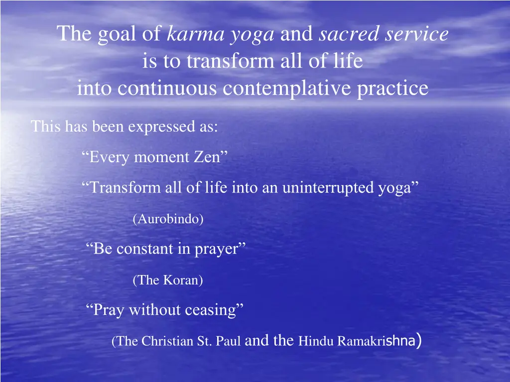 the goal of karma yoga and sacred service
