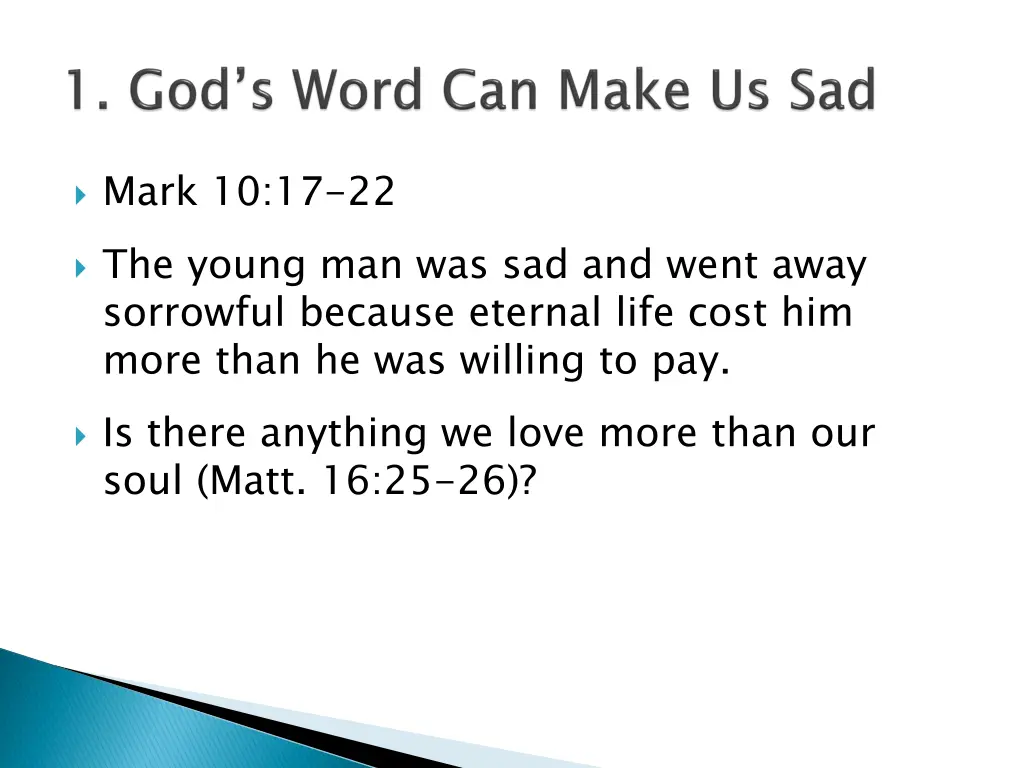 mark 10 17 22 the young man was sad and went away
