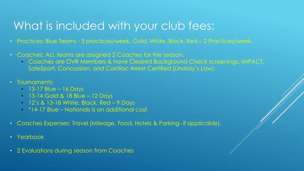 what is included with your club fees