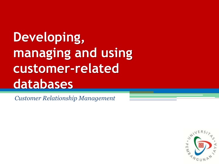 developing managing and using customer related