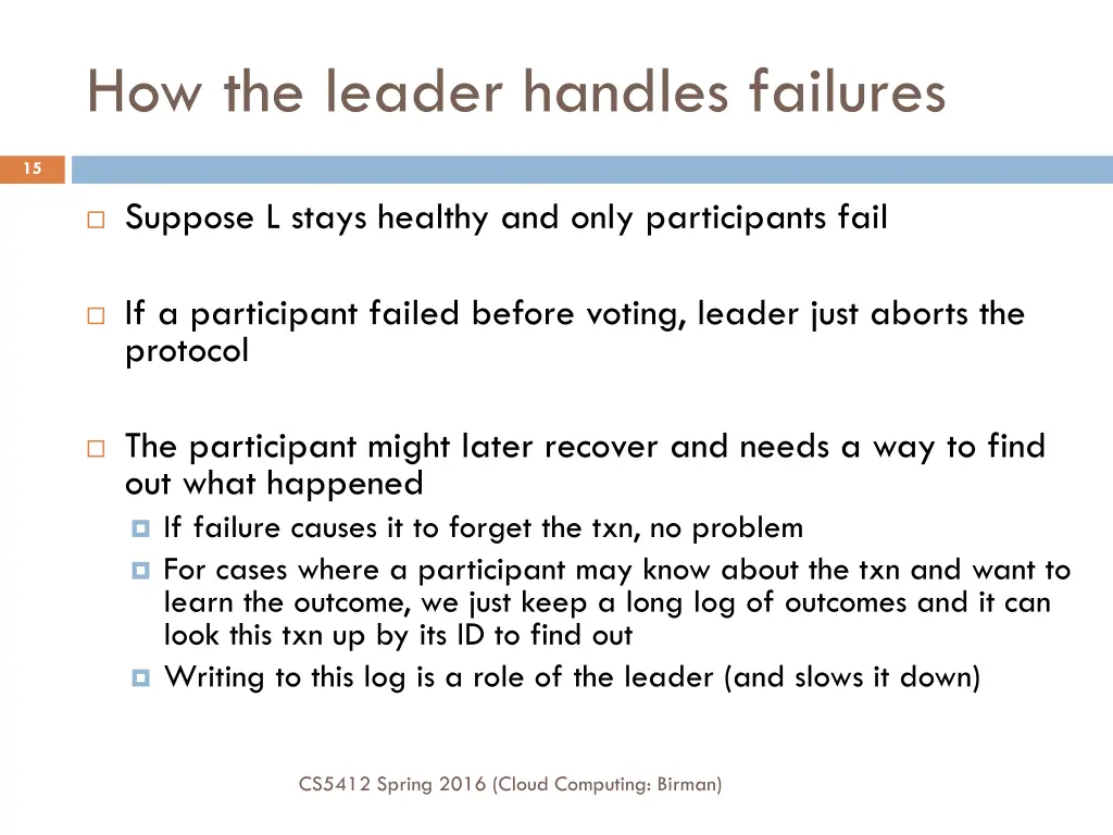 how the leader handles failures