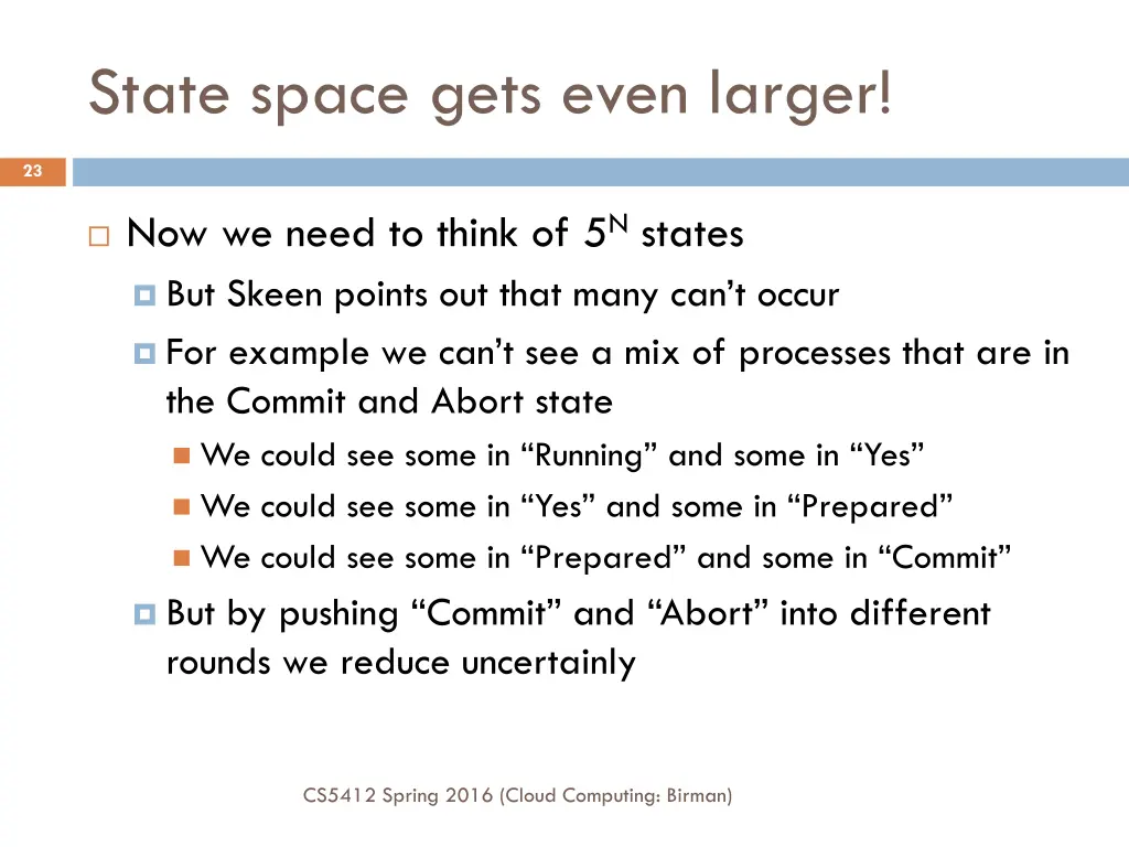 state space gets even larger