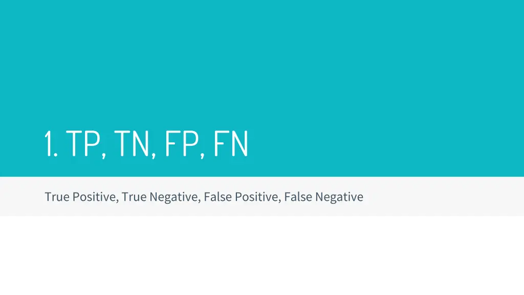 1 tp tn fp fn