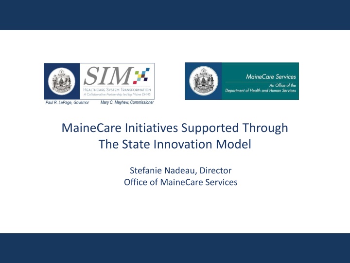 mainecare initiatives supported through the state