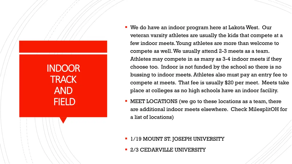 we do have an indoor program here at lakota west