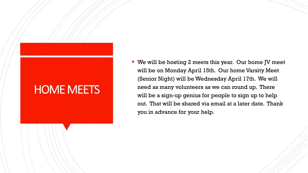 we will be hosting 2 meets this year our home