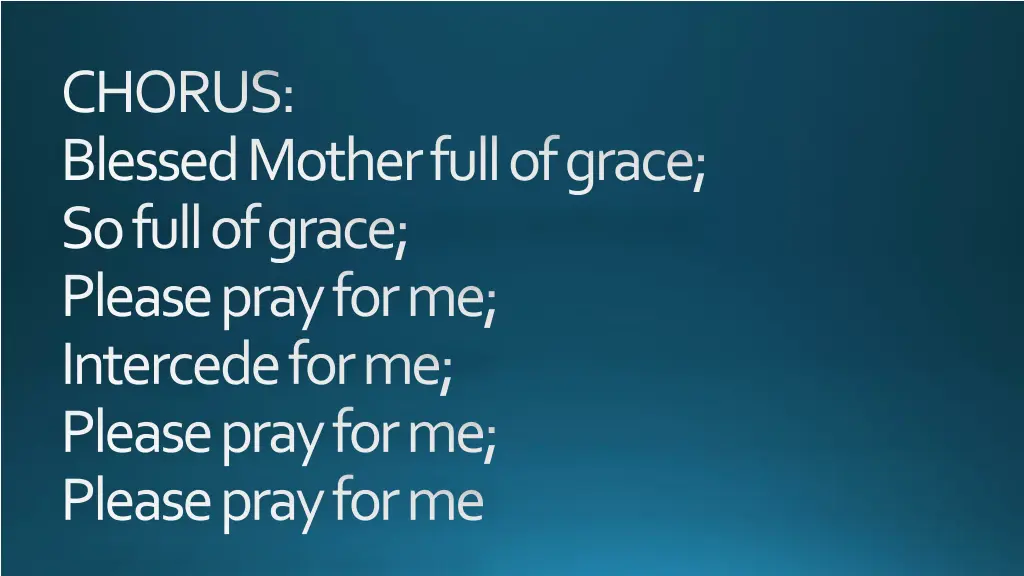 chorus blessed mother full of grace so full 1