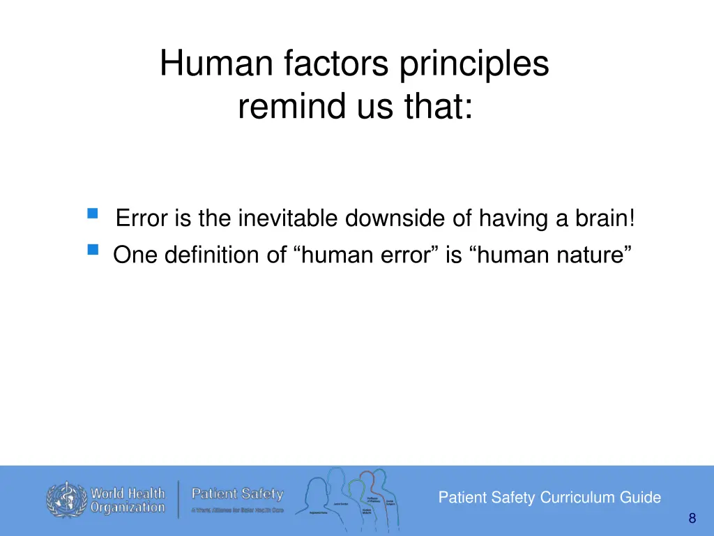 human factors principles remind us that