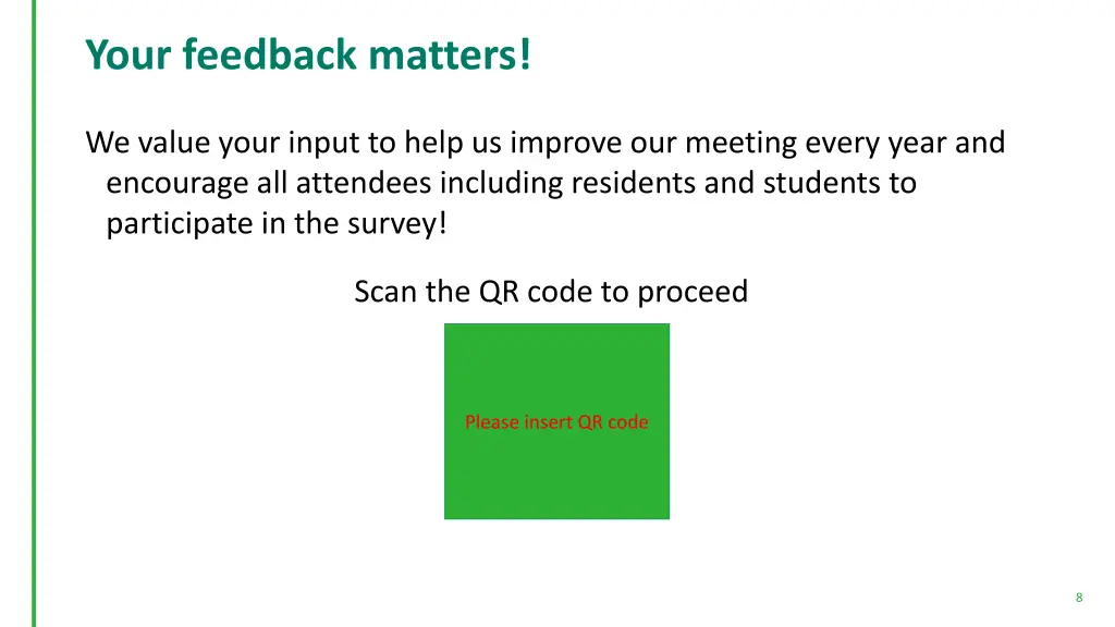 your feedback matters