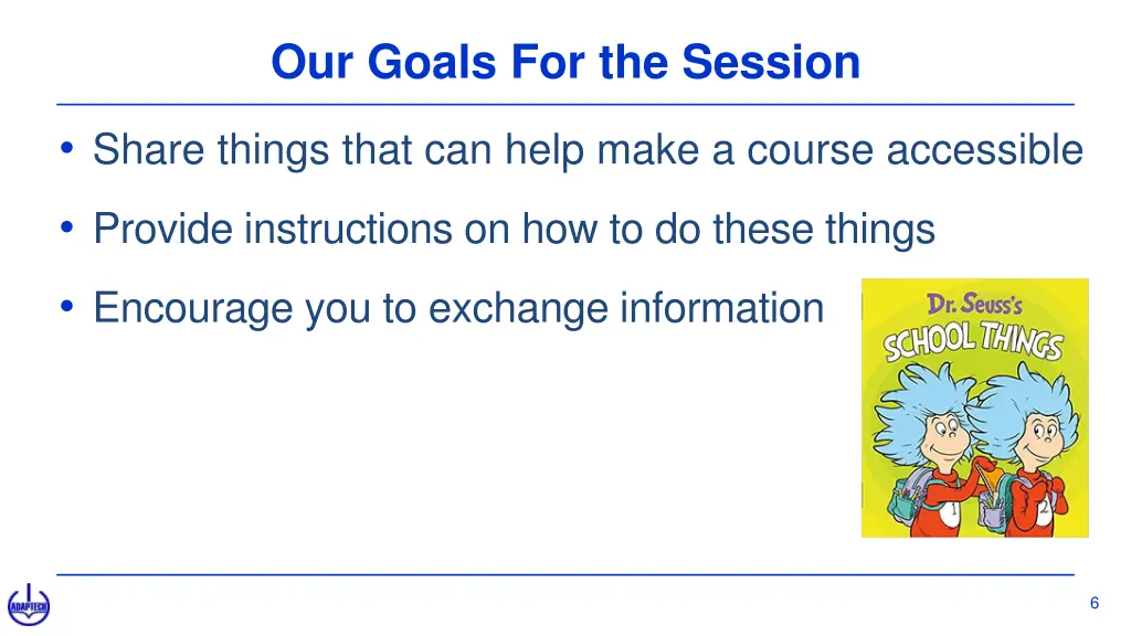 our goals for the session