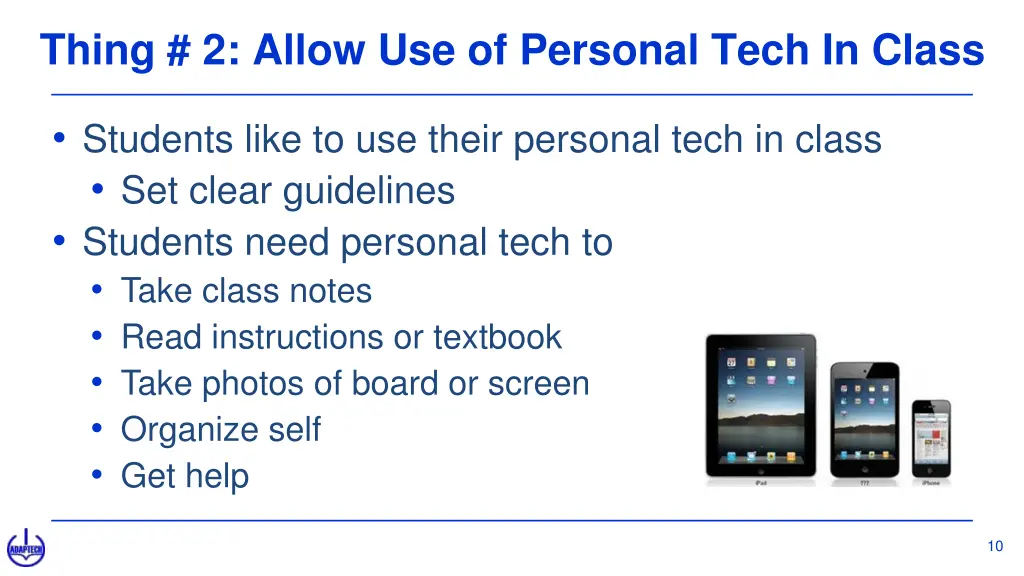thing 2 allow use of personal tech in class