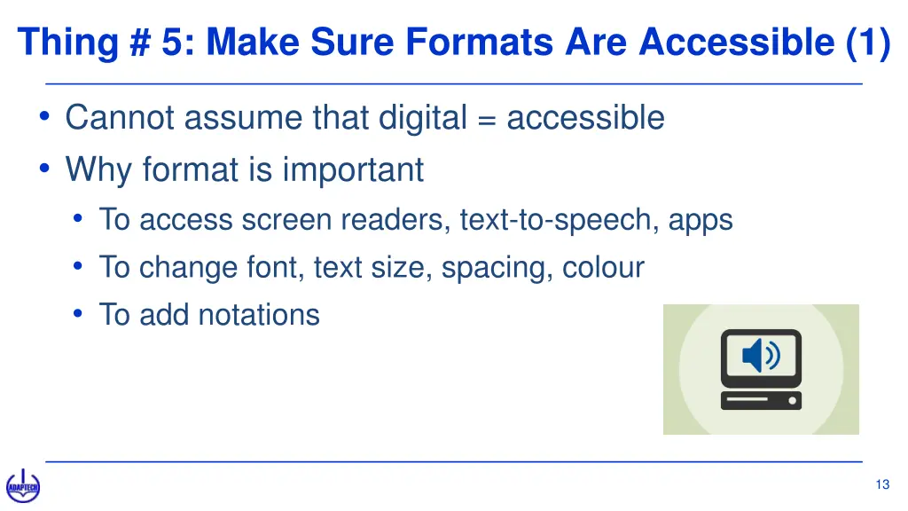 thing 5 make sure formats are accessible 1